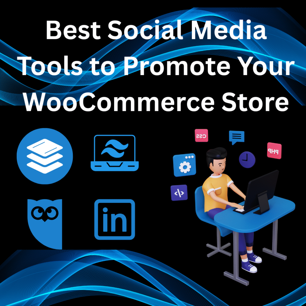 (WooCommerce Stores)Best Social Media Tools who Promote You
