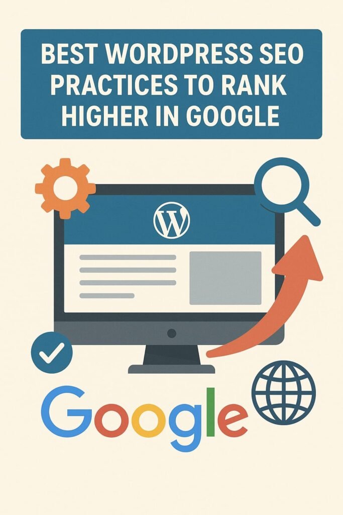 WordPress SEO Practices to Rank Higher in Google