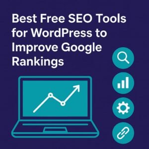 Best Free SEO Tools for WordPress to Improve Google Rankings at digitalsolutionxpert